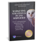 Marketing Strategy & Plans Simplified Workbook by Alison Prangnell